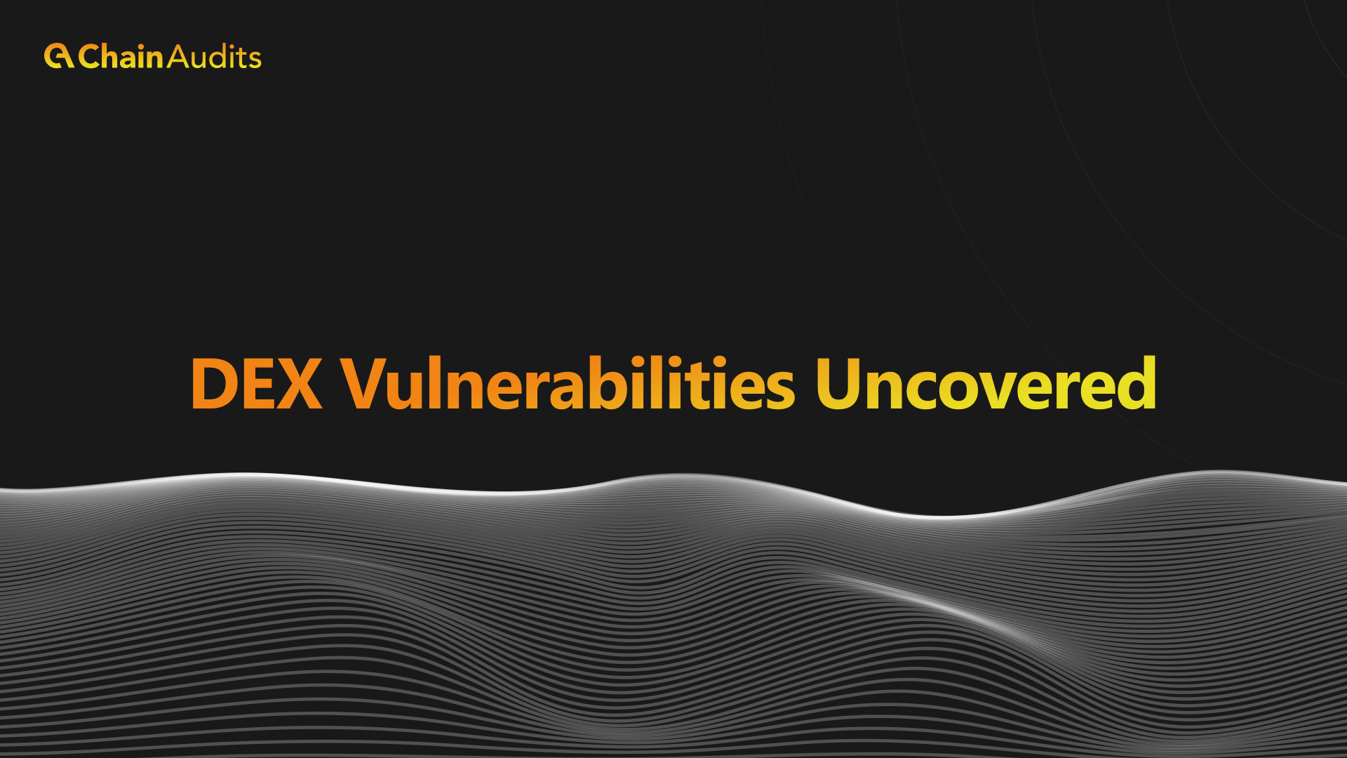 decentralized-exchange-dex-security-vulnerabilities